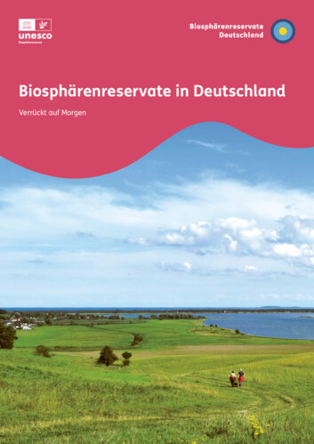 Titelblatt der Broschüre "Biosphärenreservate in Deutschland. Verrückt auf Morgen"